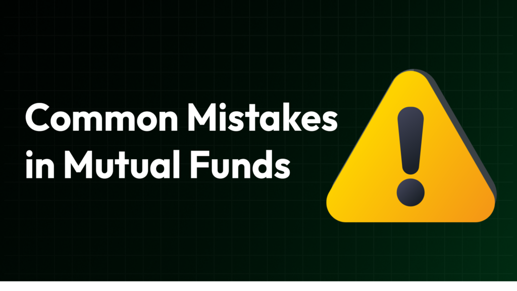 Common Mistakes to Avoid When Investing in Mutual Funds