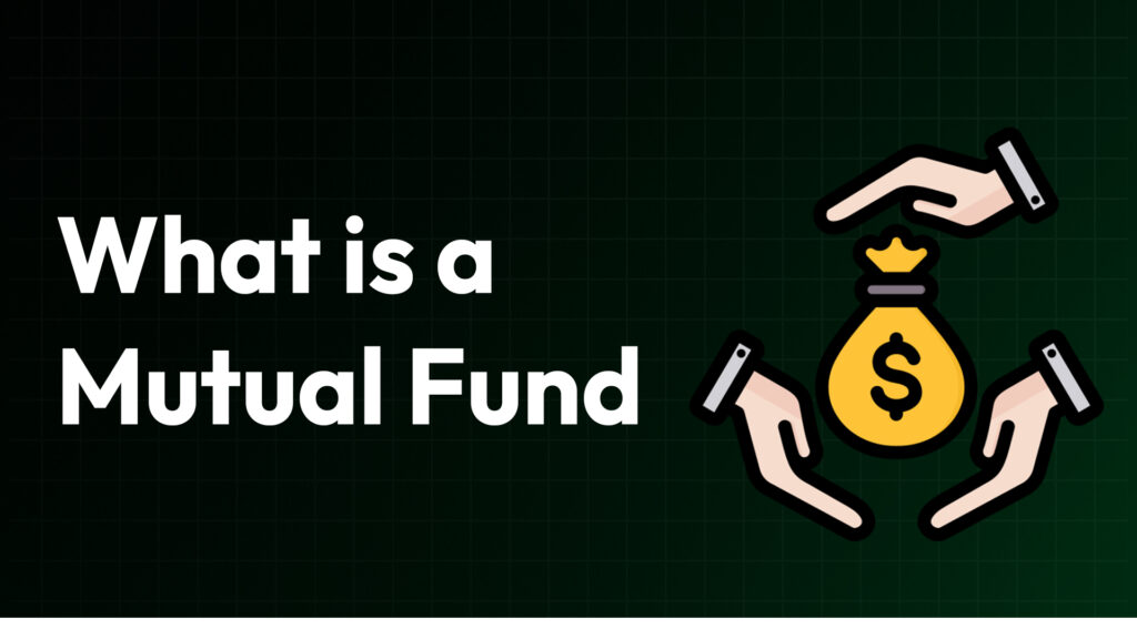 What is a Mutual Fund? A Beginner’s Guide